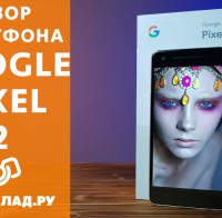 Видеообзор смартфона Google Pixel 2